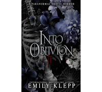 Into Oblivion: A Paranormal Erotic Horror