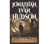 Into Shadow Forest: A New Adult Epic Fantasy Novel (Sword Master of Honey Heart Resort)