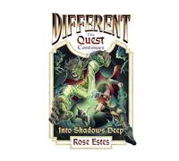 Into Shadows Deep (Different: The Quest Continues)