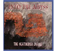 Into the Abyss - Feathered Snake [Import]