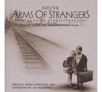 Into the Arms of Strangers: Stories of the Kindertransport