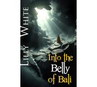 Into the Belly of Bali