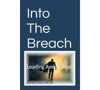 Into The Breach: Leading Amid Chaos