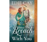 Into the Breach With You: A Victorian Historical Romance: 3 (The Ladies Alpine Society)