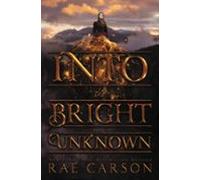 Into The Bright Unknown (ebook)