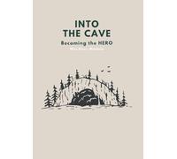 Into the Cave: Becoming The Hero