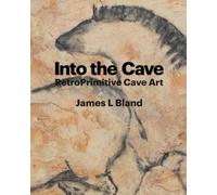 Into the Cave: RetroPrimitive Cave Art