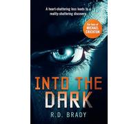 Into the Dark: A riveting Science Fiction thriller where an alien experiment turns deadly: 6 (The A.L.I.V.E. Series)