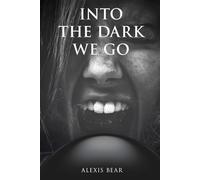 Into the Dark We Go