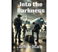 Into the Darkness (Force Elite Saga)