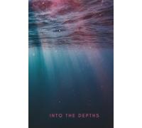 Into The Depths Journal