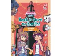 Into the Earth: Back to Save the Earth! Book 2