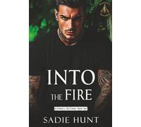 Into the Fire: A Dark New Adult Romance (Blackwell Bastards)