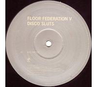 Into The Fire / Into The Deep - Floor Federation & Disco Sluts 12"