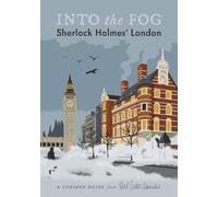 Into the Fog: Sherlock Holmes' London