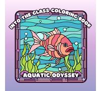 Into The Glass Coloring Book - Aquatic Odyssey