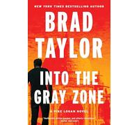 Into the Gray Zone: A Pike Logan Novel: 19
