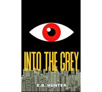Into the Grey