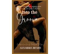 Into the Groove (Sweet, Spicy & Funny!)