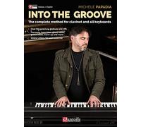 Into the groove. The complete method for clavinet and all keyboards. Metodo. Ediz. italiana e inglese. Con video online
