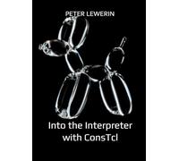 Into the Interpreter with ConsTcl