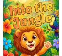 Into the Jungle: cozy and cute coloring book of Jungle animals