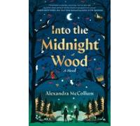 Into The Midnight Wood (ebook)