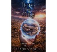 Into the Orb: Shiny Little Things book 6