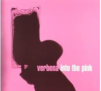 Into the Pink by Verbena