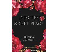 Into The Secret Place
