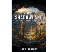 INTO THE SHADOWLAND: The Secret of the Last Neanderthals