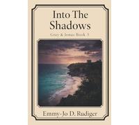 Into The Shadows: Grey & Jonas Book 5 (The Shadow Chronicles)