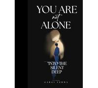 INTO THE SILENT DEEP: A Journey Through depression and hope