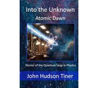 Into the Unknown: Atomic Dawn