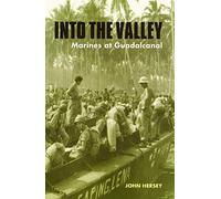 Into the Valley: Marines at Guadalcanal