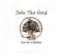 Into the Void - Love For A Lifetime
