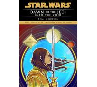 Into the Void: Star Wars Legends (Dawn of the Jedi) (Star Wars: Dawn of the Jedi - Legends)