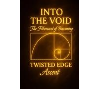 Into the Void: The Fibonacci of Becoming