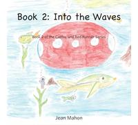 Into the Waves: Book 2 of the Caelos and Red Runner Series