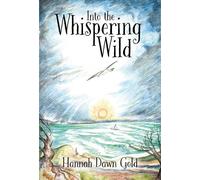 Into The Whispering Wild