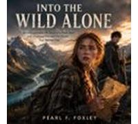 Into the Wild Alone