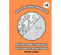 Into the Wild Savannah: Premium Coloring Book and Word Search Adventure for Kids. Meet the Big Five and More.