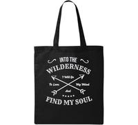 Into The Wilderness I Will Go to Love My Mind and Find My Soul Bolso tote de algodón ecológico natural negro, negro, talla única, Negro , Talla única