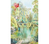 Into the Woods (The Place Where Magic Lives Series)