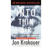 Into Thin Air: A Personal Account of the Mount Everest Disaster [Idioma Inglés]: A Personal Account of the Mt. Everest Disaster