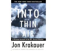 Into Thin Air: A Personal Account of the Mount Everest Disaster (Modern Library Exploration) [Idioma Inglés]