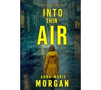 Into Thin Air: DI Giles Book 25 (DI Giles Suspense Thriller Series)