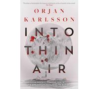 Into Thin Air: The atmospheric, chilling new Nordic Noir series (Volume 1) (Arctic Mysteries)