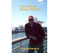 Into What Good Night?: a memoir