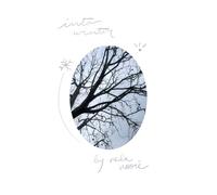 Into Winter: An Interactive Book of Stories, Art, and Presence